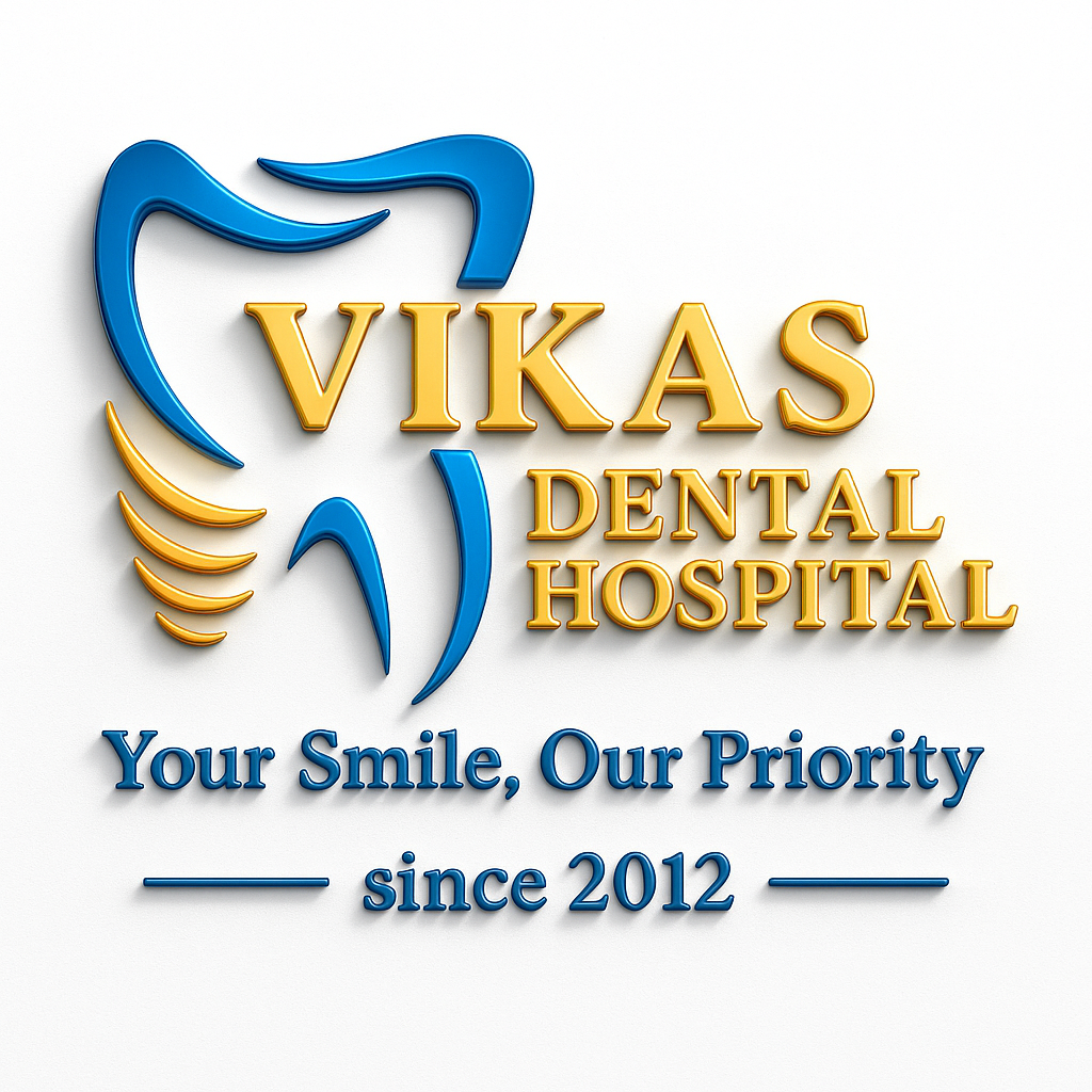 Vikas dental hospital
